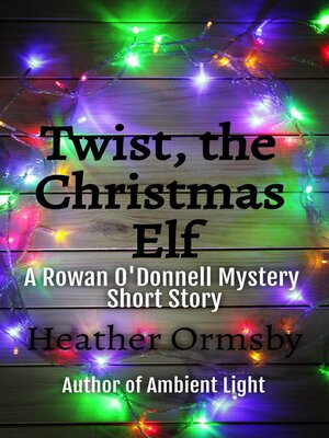 cover image of Twist, the Christmas Elf